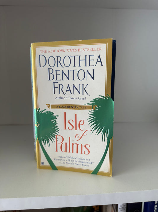Isle of Palms by Dorothea Benton Frank