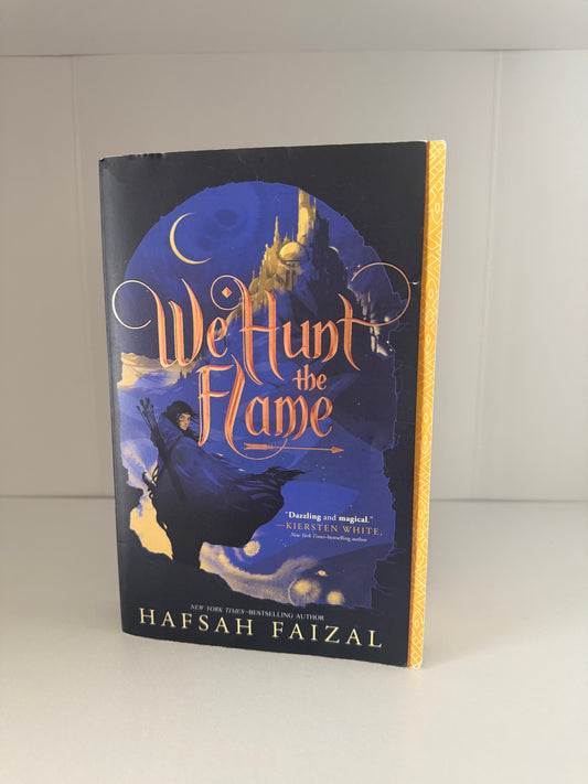 We Hunt the Flame by Hafsah Faizal